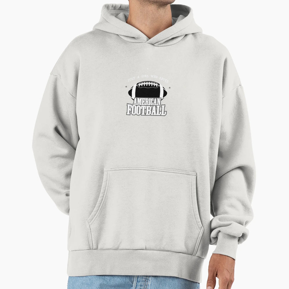 Just Who Loves Football Hoodie - Streetwear Style Men Women - T-Shirt, Sweatshirt, Hoodie