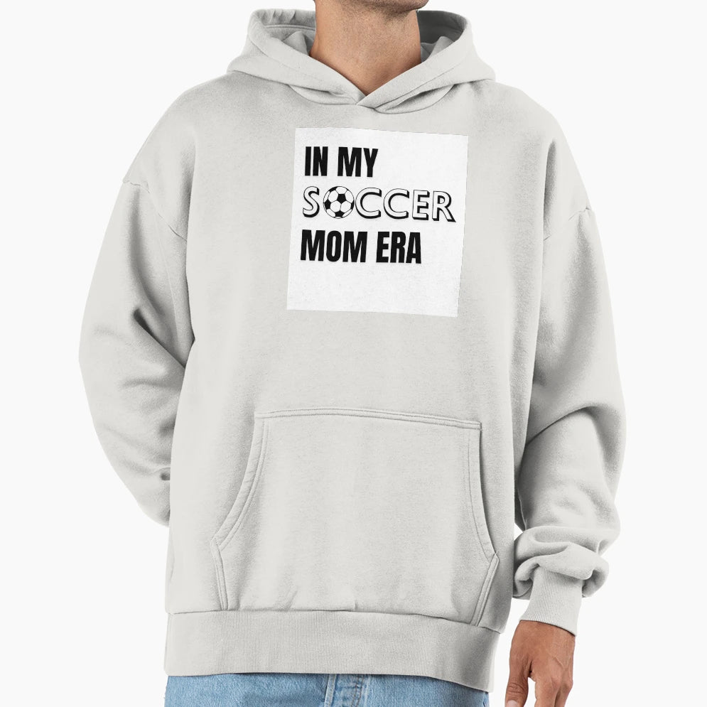 My Soccer Mom Era White Hoodie - Graphic Print Men Women - T-Shirt, Sweatshirt, Hoodie