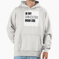 My Soccer Mom Era White Hoodie - Graphic Print Men Women - T-Shirt, Sweatshirt, Hoodie