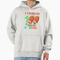 Funny I Tackled 100 Day School Football Hoodie - Novelty Apparel Unisex - T-Shirt, Sweatshirt, Hoodie