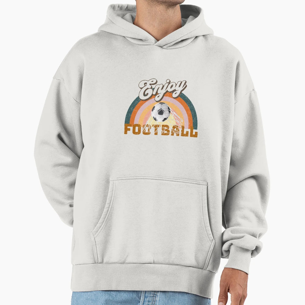 Enjoy Football Hoodie - Casual Everyday Wear Unisex - T-Shirt, Sweatshirt, Hoodie
