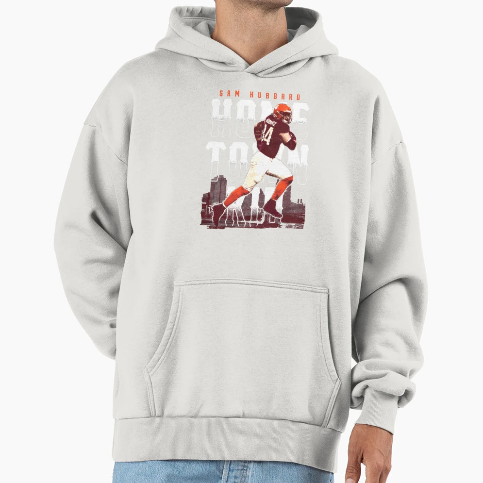 Sam Hubbard Home Town Hoodie - Custom Art Print Men Women - T-Shirt, Sweatshirt, Hoodie