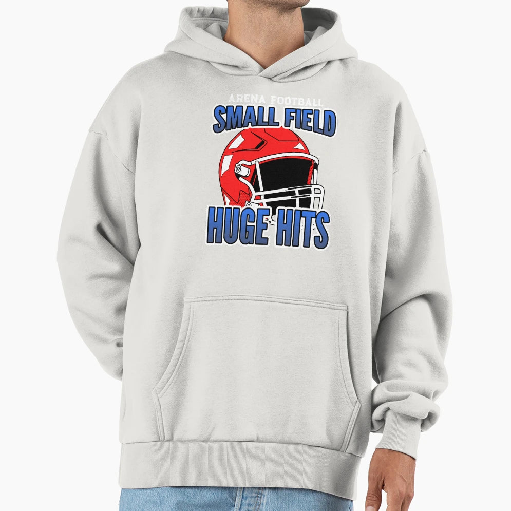 Arena Football Small Field Huge Hits Hoodie - Unique Graphic Unisex - T-Shirt, Sweatshirt, Hoodie