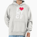 I Love My Girlfriend Hoodie - Graphic Print Unisex - T-Shirt, Sweatshirt, Hoodie