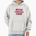 Brother Crew Matching Family Holiday T-Shirt - Novelty Apparel Men Women - T-Shirt, Sweatshirt, Hoodie