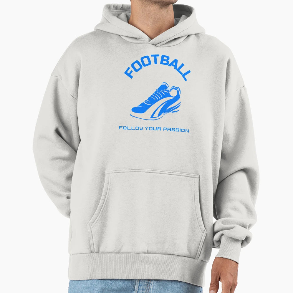 Football Follow Your Passion Hoodie - Unique Graphic Unisex - T-Shirt, Sweatshirt, Hoodie