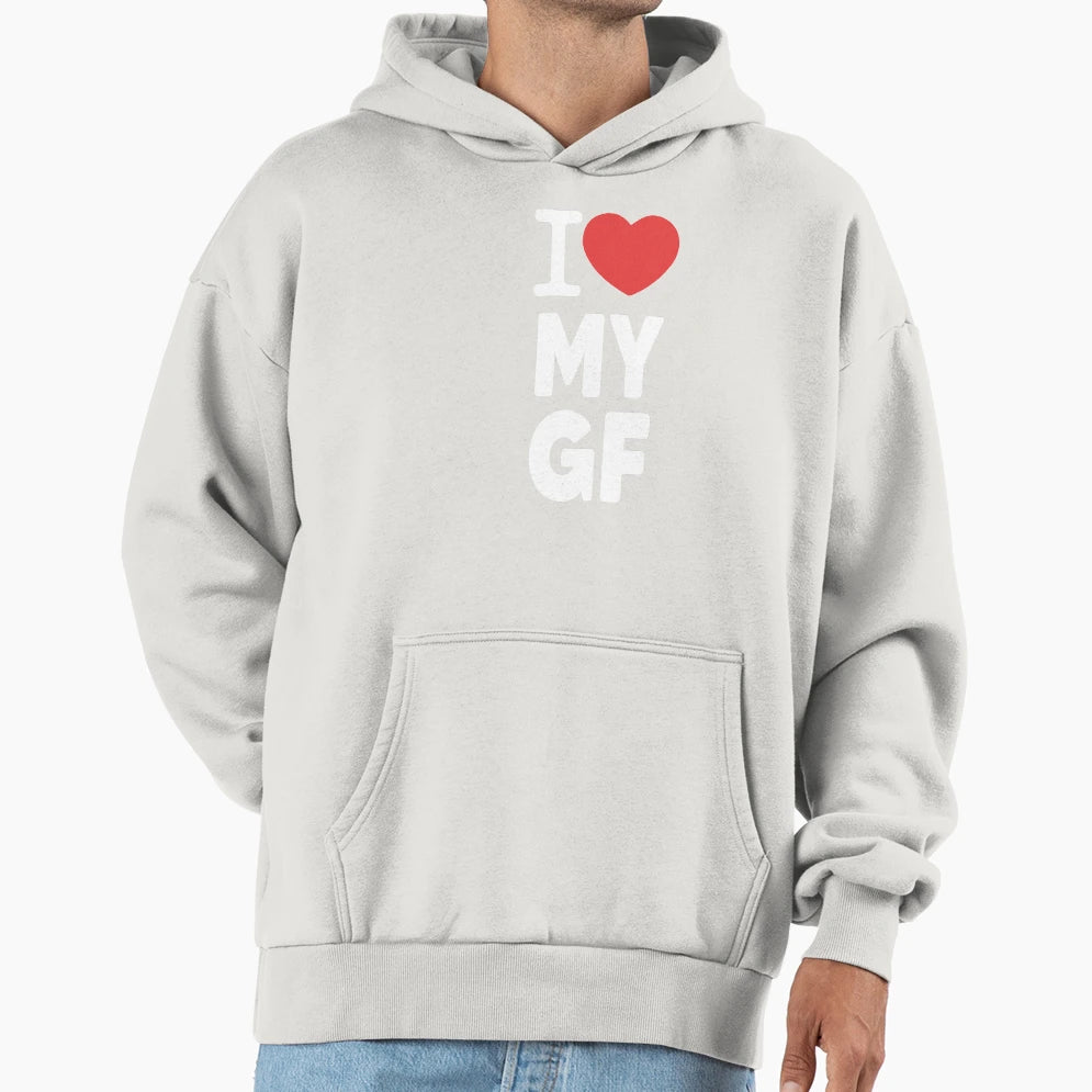 I Love My Girlfriend Valentines Day Hoodie - Custom Art Print for Adults - T-Shirt, Sweatshirt, Hoodie