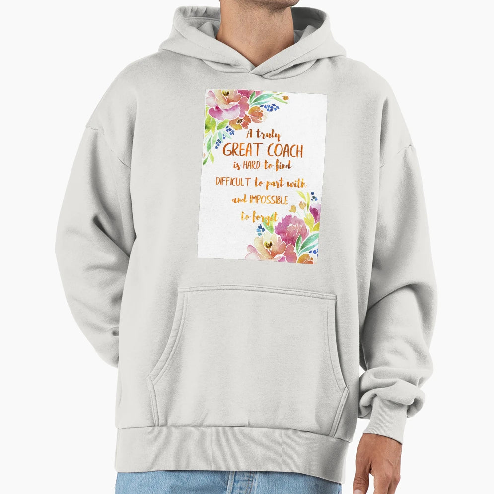 Great Coach Is Hard To Find Coach Gift Hoodie - Graphic Print for Adults - T-Shirt, Sweatshirt, Hoodie