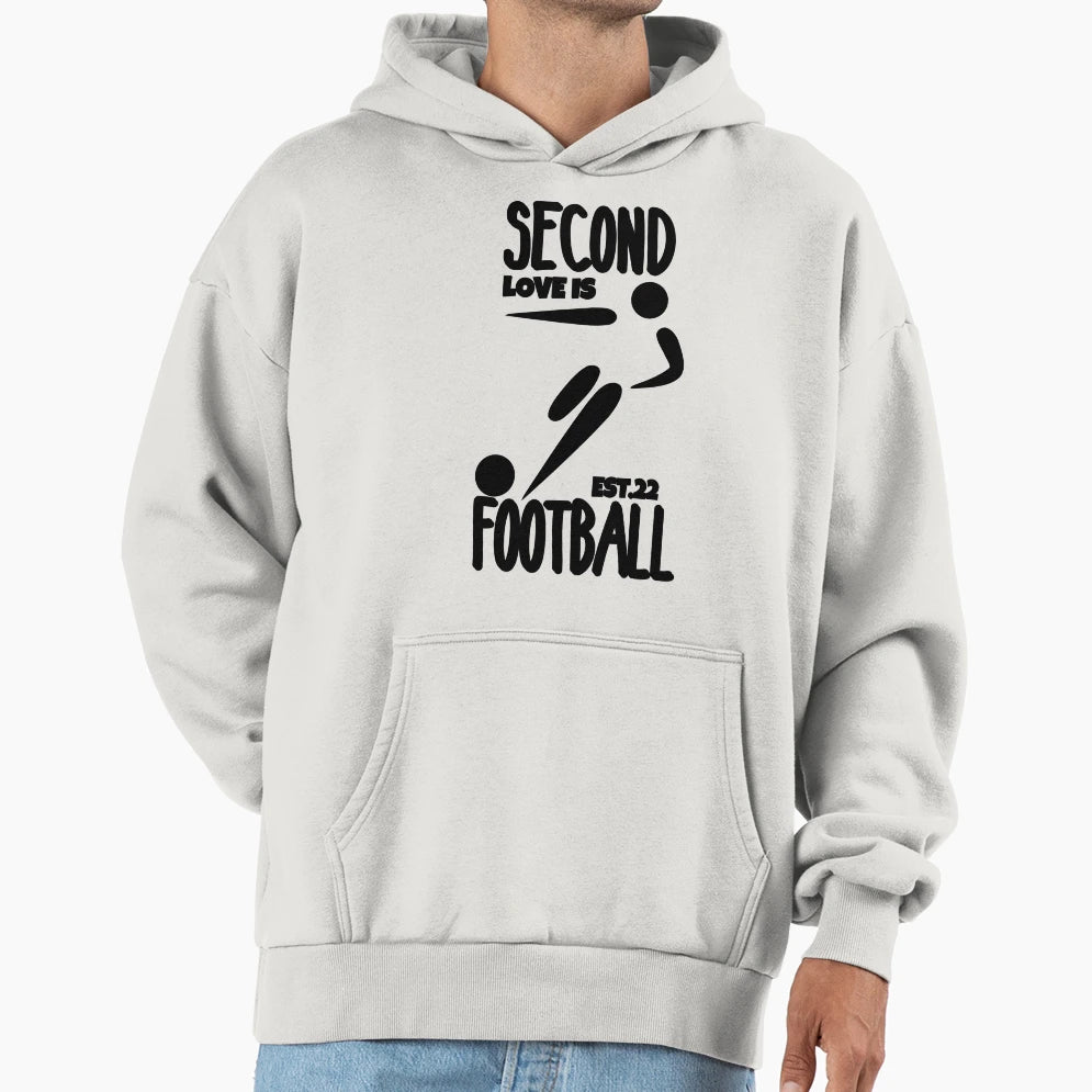 Second Love Is Footbal Hoodie - Casual Everyday Wear Unisex - T-Shirt, Sweatshirt, Hoodie