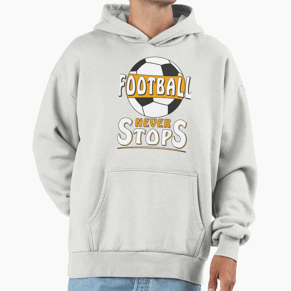 Footballneverstops Hoodie - Unique Graphic for Adults - T-Shirt, Sweatshirt, Hoodie
