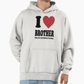 I Love My Brother Mom Dad And Sister Hoodie - Graphic Print Men Women - T-Shirt, Sweatshirt, Hoodie