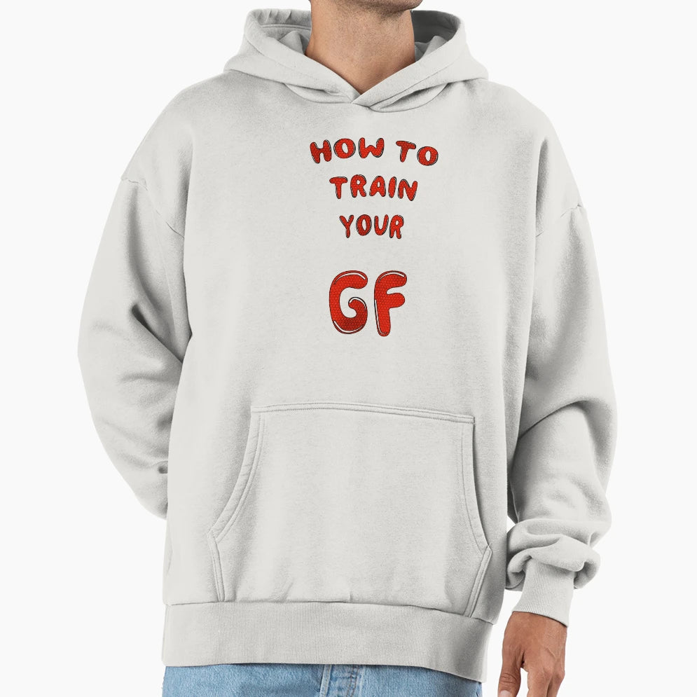 Httyg How To Train Your Girlfriend Hoodie - Custom Art Print for Adults - T-Shirt, Sweatshirt, Hoodie