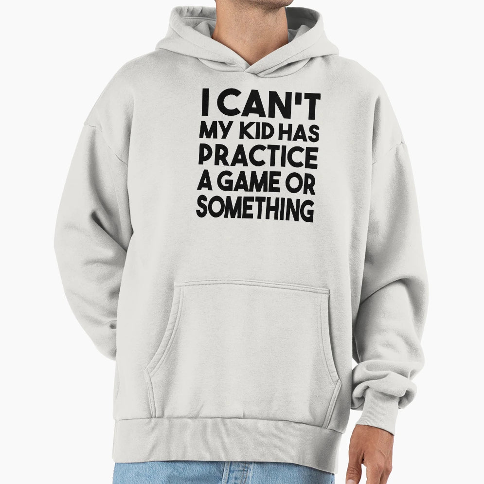 Womens I Cant My Has Practice Game T-Shirt - Aesthetic Graphic Men Women - T-Shirt, Sweatshirt, Hoodie