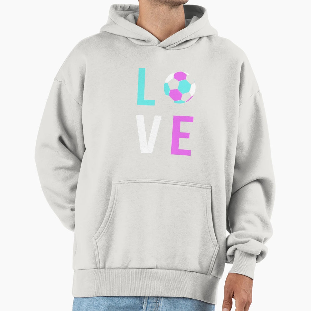 Love Soccer Gift Soccer Mom Teen Soccer Hoodie - Trendy Graphic Unisex - T-Shirt, Sweatshirt, Hoodie