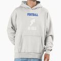 Its Football Thing You Wouldnt Understand Hoodie - Novelty Apparel Unisex - T-Shirt, Sweatshirt, Hoodie