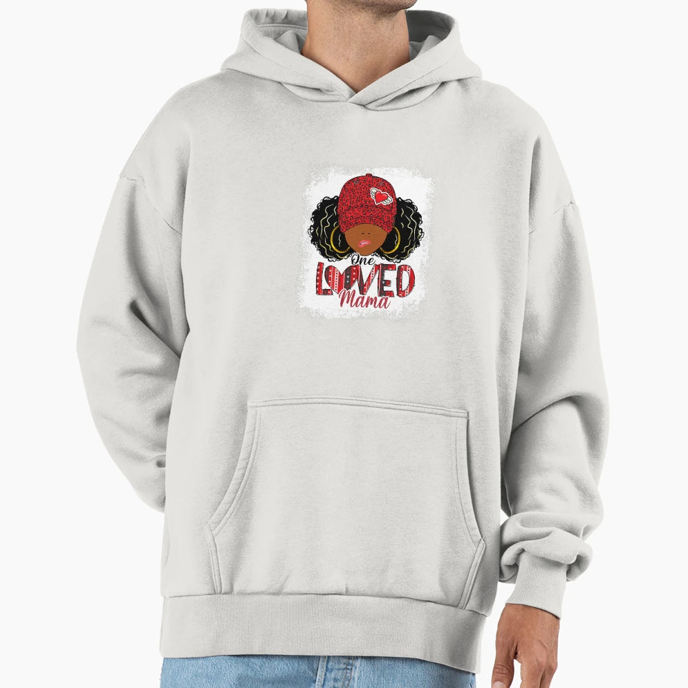 One Loved Mama Black Mom African Hoodie - Casual Everyday Wear Men Women - T-Shirt, Sweatshirt, Hoodie