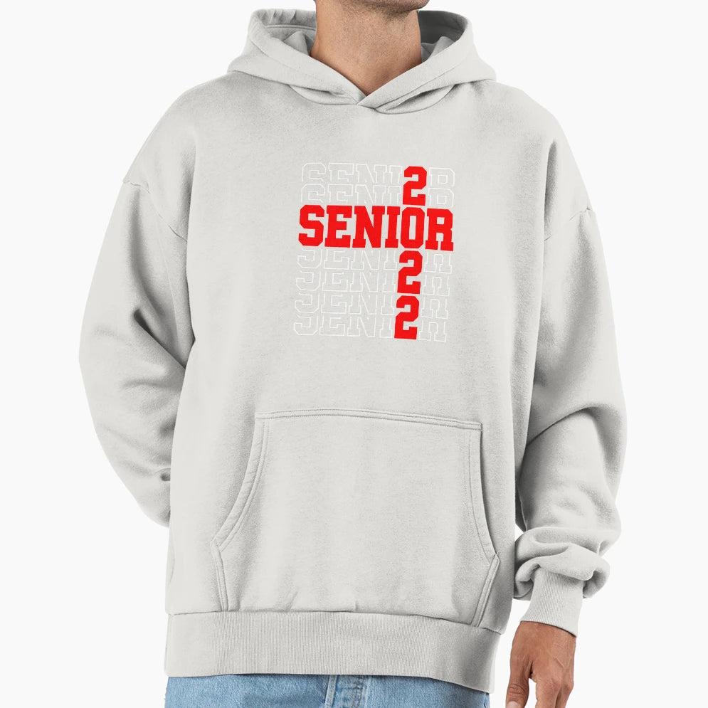 Funny Senior Graduation Gift Class 2022 Hoodie - Graphic Print Unisex - T-Shirt, Sweatshirt, Hoodie