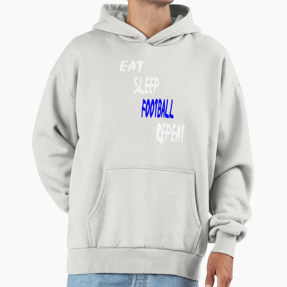 Copy Eat Sleep Football Repeat Hoodie - Fun Novelty Design Unisex - T-Shirt, Sweatshirt, Hoodie