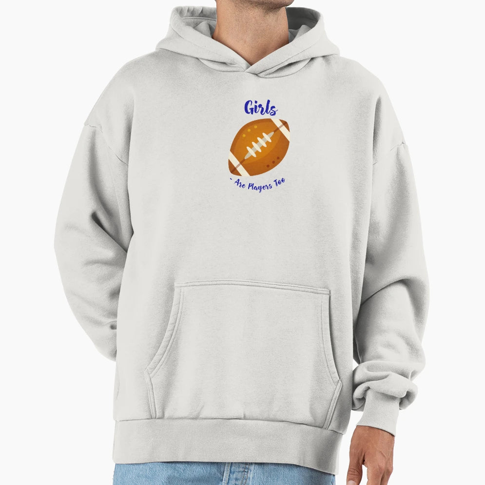 Are Football Players Too Hoodie - Trendy Graphic Unisex - T-Shirt, Sweatshirt, Hoodie
