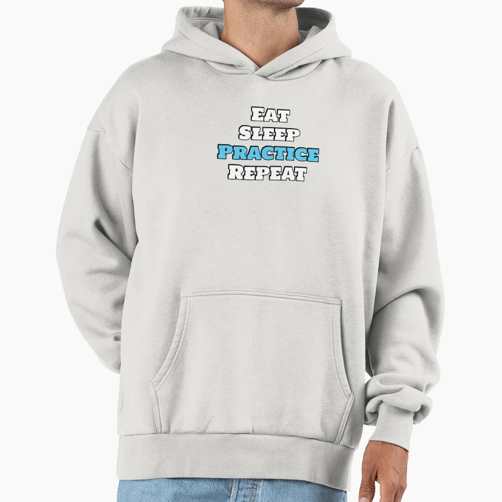 Eat Sleep Practice Hoodie - Minimalist Print Men Women - T-Shirt, Sweatshirt, Hoodie