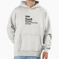 Life Coach Like Normal But Cooler Hoodie - Streetwear Style Men Women - T-Shirt, Sweatshirt, Hoodie