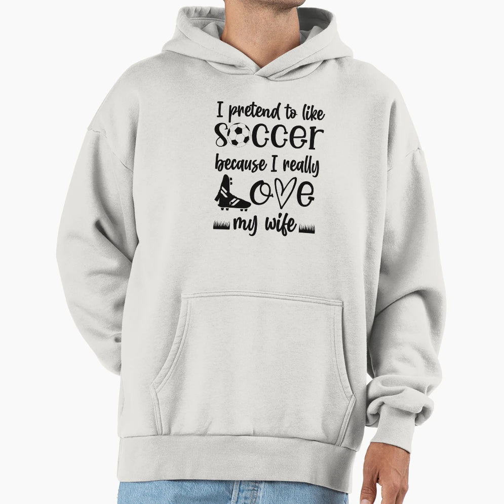 Soccer Wife Hoodie - Fun Novelty Design for Adults - T-Shirt, Sweatshirt, Hoodie