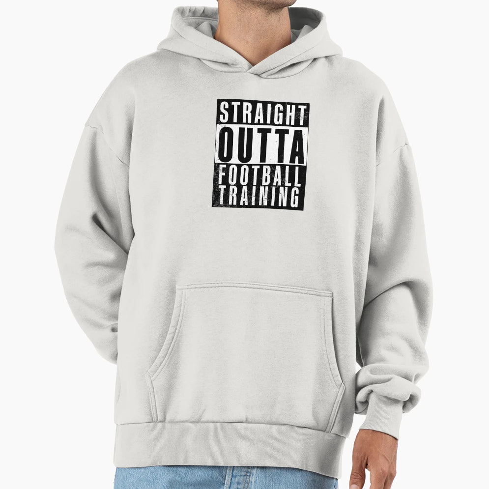 Straight Outta Football Training Hoodie - Minimalist Print Unisex - T-Shirt, Sweatshirt, Hoodie