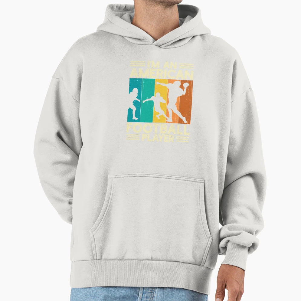 Im American Football Player American Hoodie - Aesthetic Graphic Men Women - T-Shirt, Sweatshirt, Hoodie