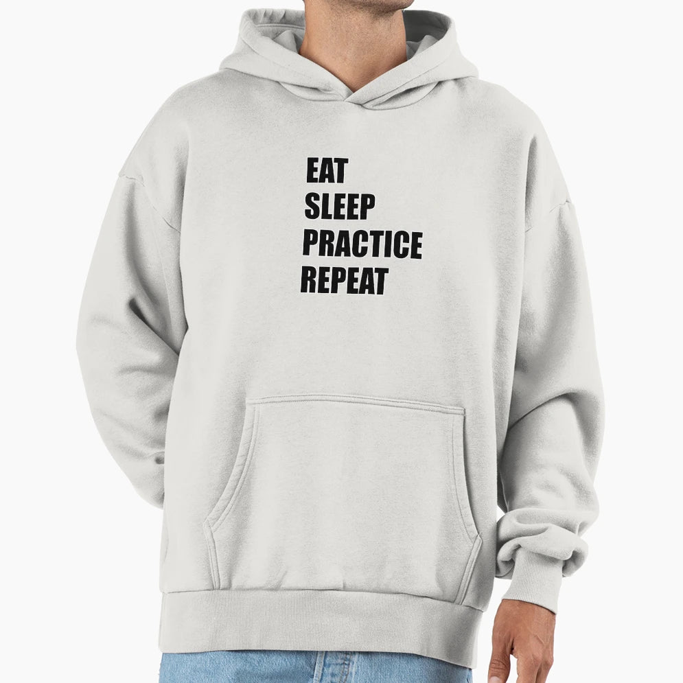 Eat Sleep Practice Hoodie - Fun Novelty Design for Adults - T-Shirt, Sweatshirt, Hoodie