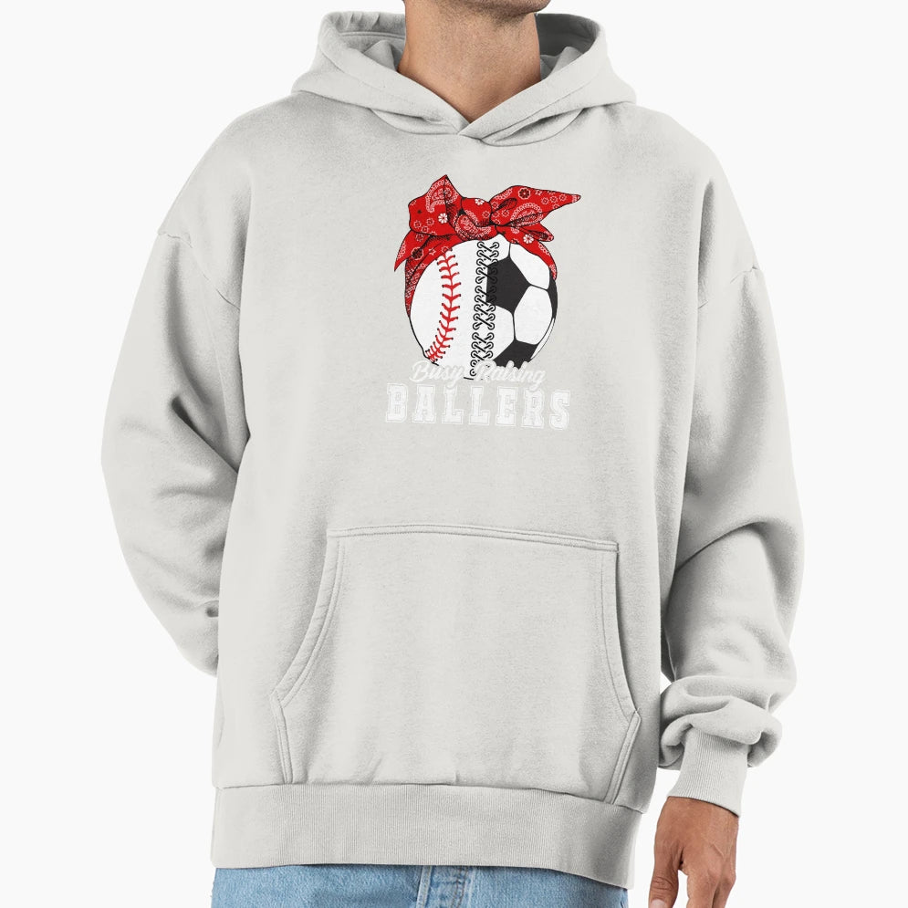 Busy Raising Ballers Baseball Soccer Hoodie - Novelty Apparel Men Women - T-Shirt, Sweatshirt, Hoodie