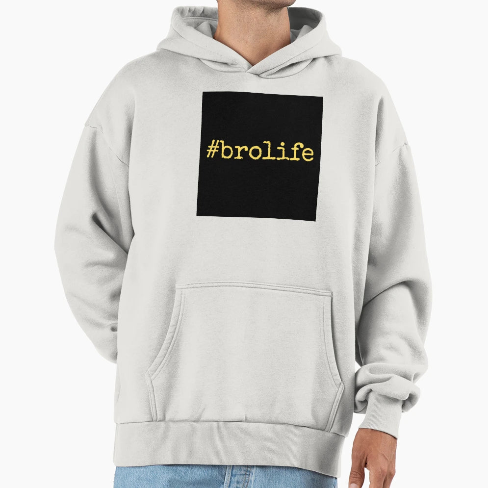 Brolife Hoodie - Trendy Graphic Men Women - T-Shirt, Sweatshirt, Hoodie