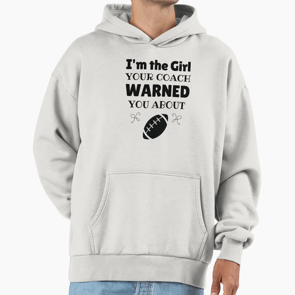 Rugby Im Your Coach Warned You About Hoodie - Minimalist Print for Adults - T-Shirt, Sweatshirt, Hoodie