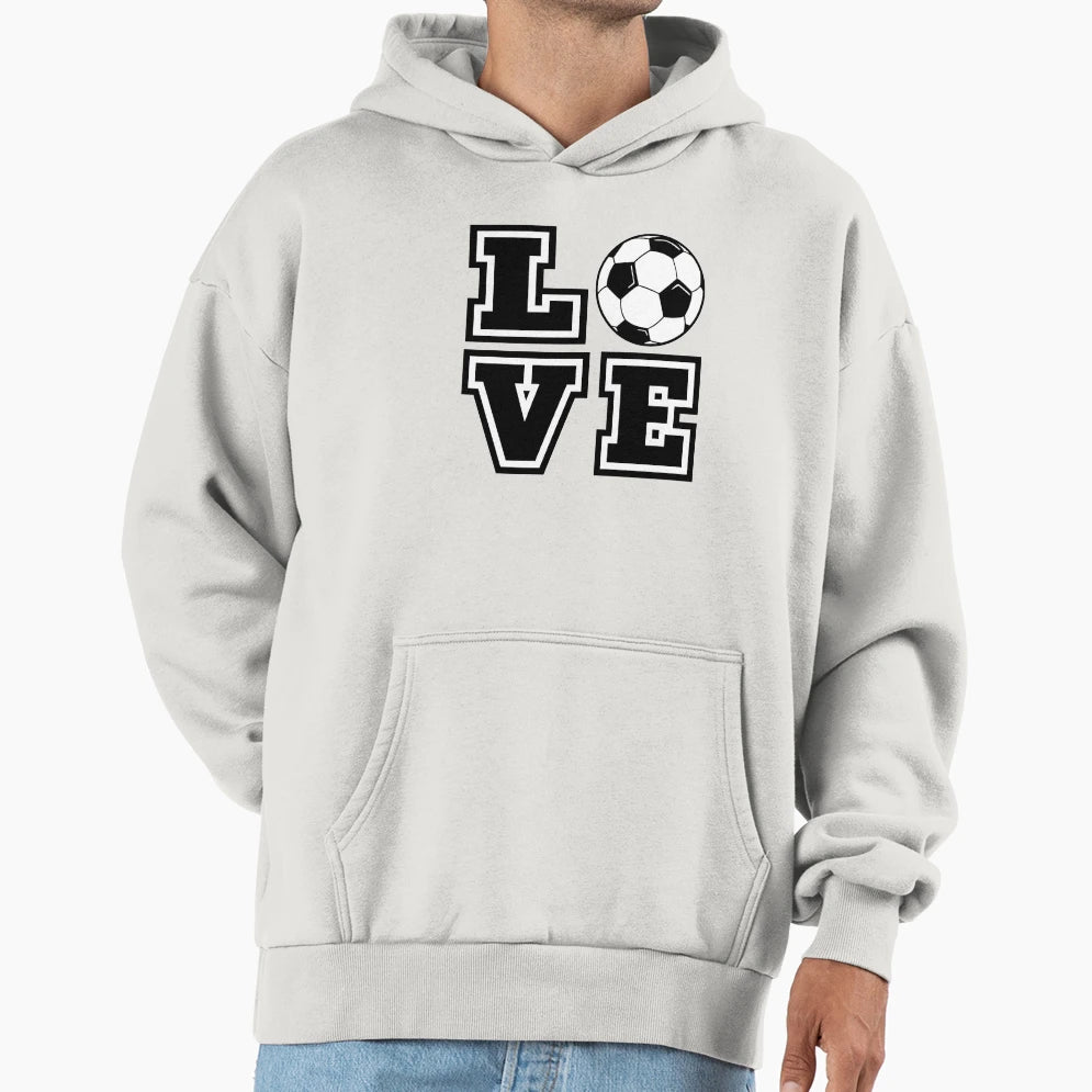 Love Soccer Sports Typography Hoodie - Trendy Graphic Unisex - T-Shirt, Sweatshirt, Hoodie