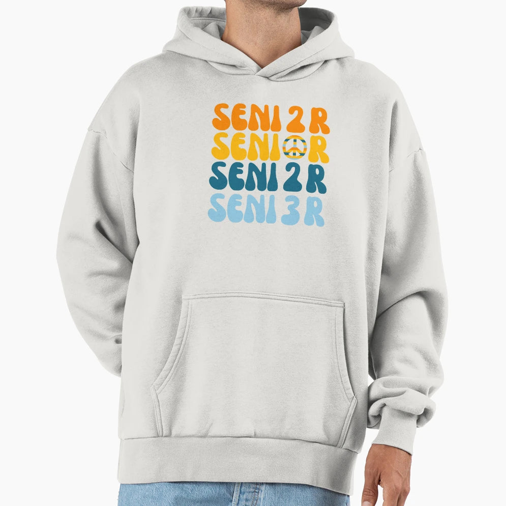 Senior Year Vibes Back To School Senior Hoodie - Streetwear Style Unisex - T-Shirt, Sweatshirt, Hoodie