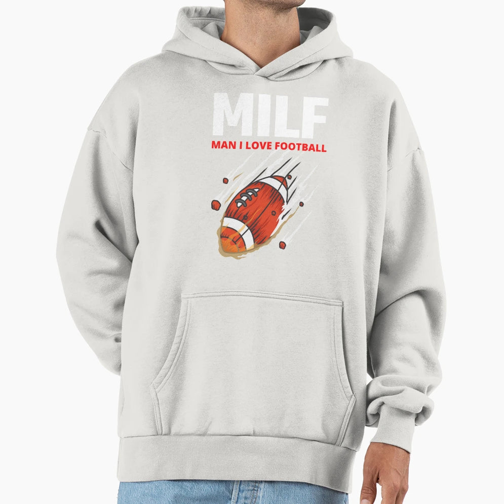 Milf I Love Football Funny Milf Hoodie - Graphic Print for Adults - T-Shirt, Sweatshirt, Hoodie