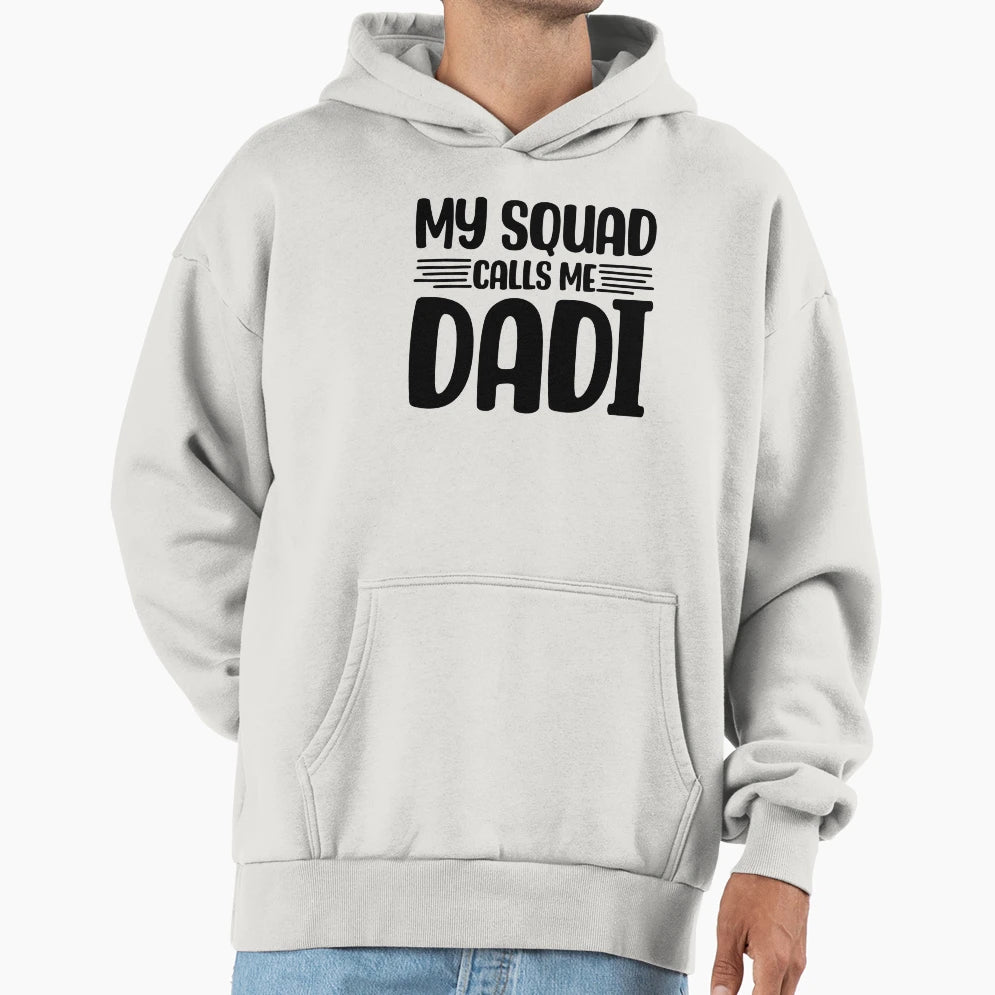 My Squad Calls Me Dadi Pakistani Hoodie - Fun Novelty Design for Adults - T-Shirt, Sweatshirt, Hoodie
