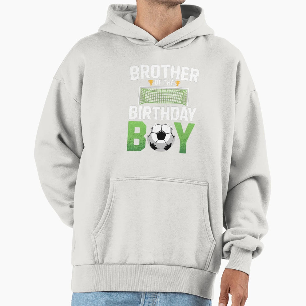 Soccer Brother Birthday Party Soccer Hoodie - Trendy Graphic Men Women - T-Shirt, Sweatshirt, Hoodie