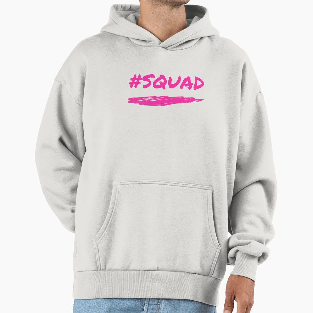 Squad Hoodie - Casual Everyday Wear Men Women - T-Shirt, Sweatshirt, Hoodie