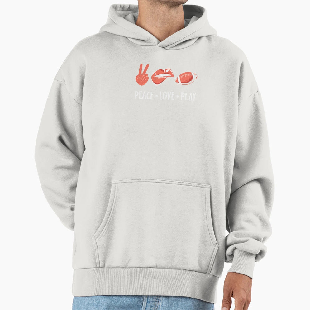 Peace Love Play Football And Hoodie - Fun Novelty Design for Adults - T-Shirt, Sweatshirt, Hoodie