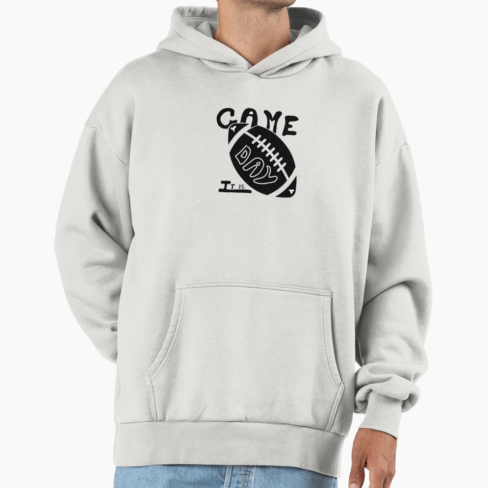 Game Day It Is Hoodie - Streetwear Style Unisex - T-Shirt, Sweatshirt, Hoodie