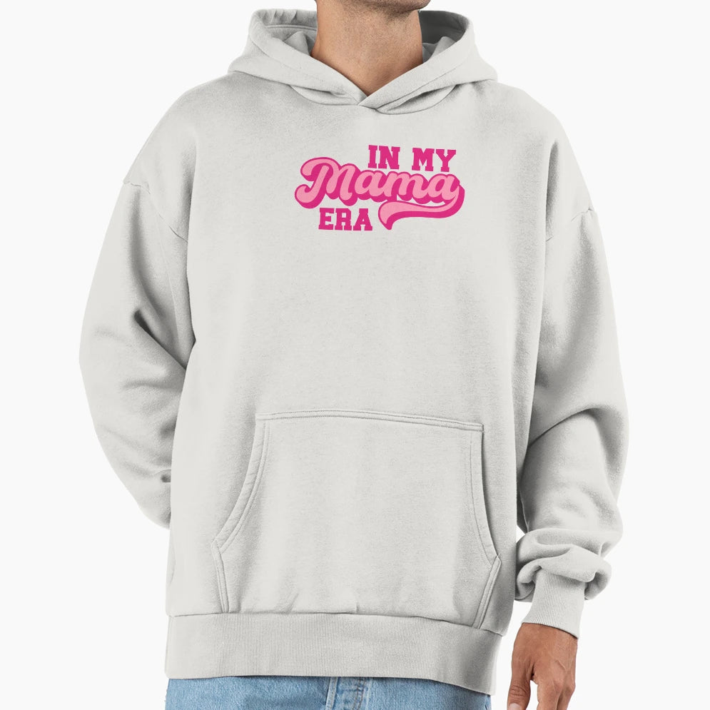 My Mama Era Mothers Day Mom Hoodie - Novelty Apparel for Adults - T-Shirt, Sweatshirt, Hoodie
