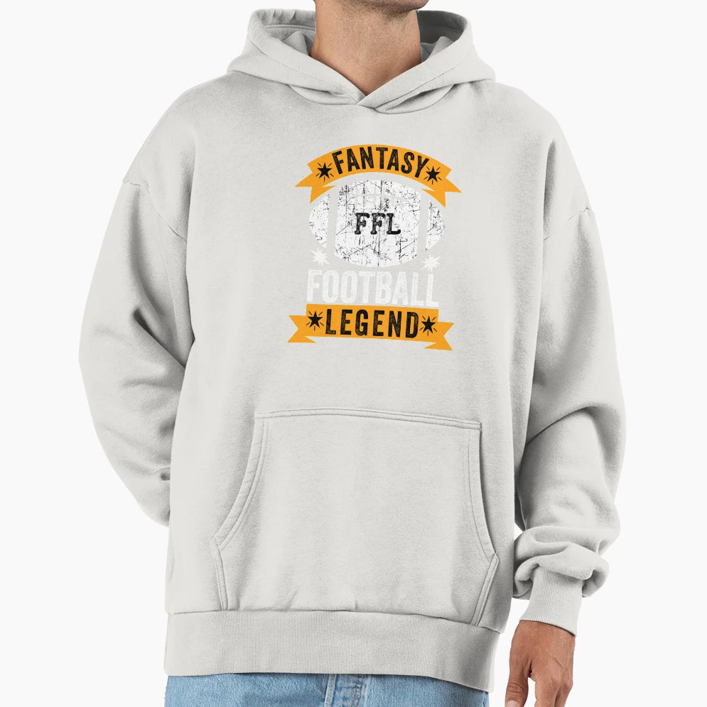Fantasy Football Legend Hoodie - Fun Novelty Design Men Women - T-Shirt, Sweatshirt, Hoodie
