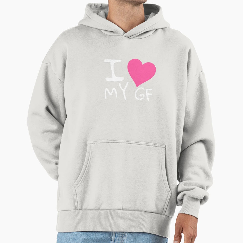 I Love My Girlfriend Hoodie - Minimalist Print for Adults - T-Shirt, Sweatshirt, Hoodie