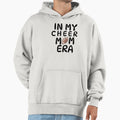 My Cheer Mom Era Hoodie - Graphic Print Unisex - T-Shirt, Sweatshirt, Hoodie