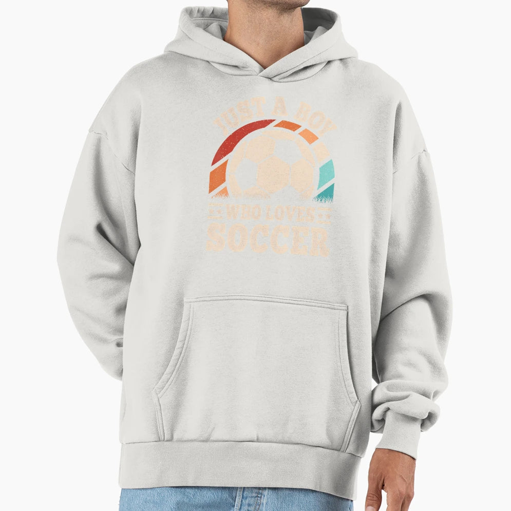 Just Who Loves Soccer Funny Soccer Hoodie - Casual Everyday Wear Unisex - T-Shirt, Sweatshirt, Hoodie