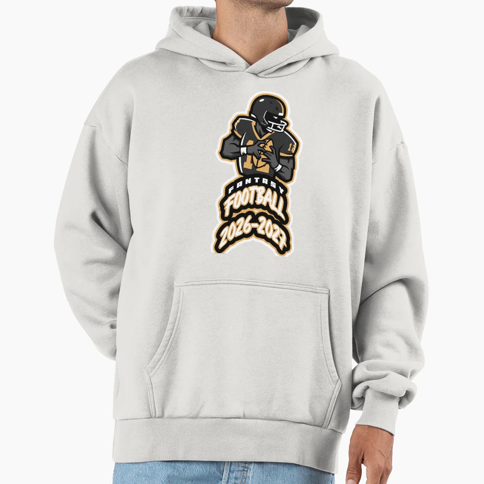 Fantasy Football 2026 2027 Hoodie - Casual Everyday Wear Men Women - T-Shirt, Sweatshirt, Hoodie