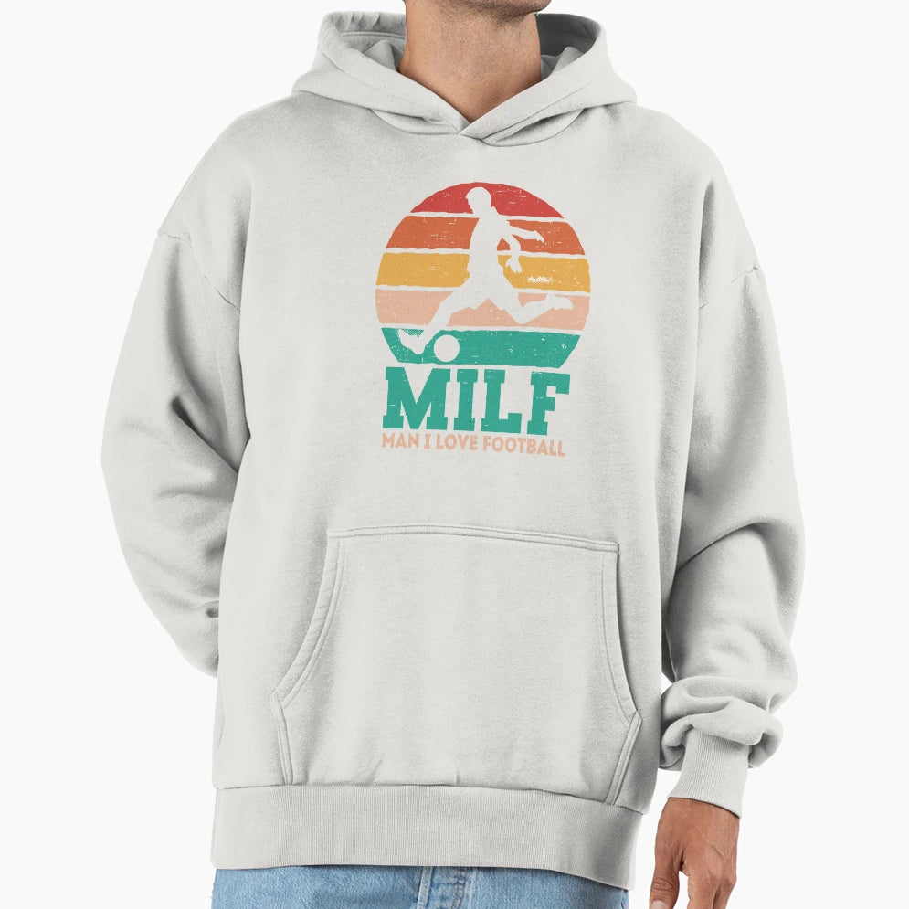 Milf I Love Football Soccer Hoodie - Custom Art Print Men Women - T-Shirt, Sweatshirt, Hoodie