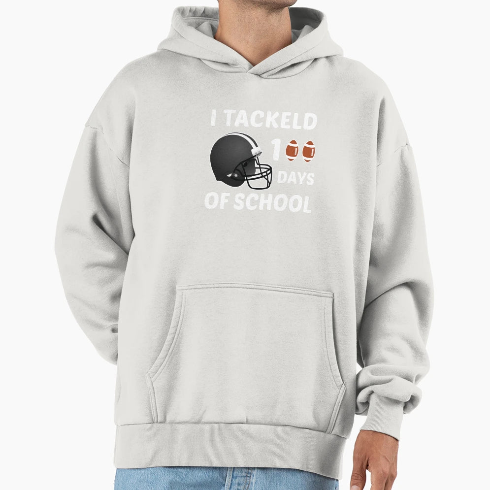I Tackled 100 Days School 100Th Day Hoodie - Unique Graphic Men Women - T-Shirt, Sweatshirt, Hoodie