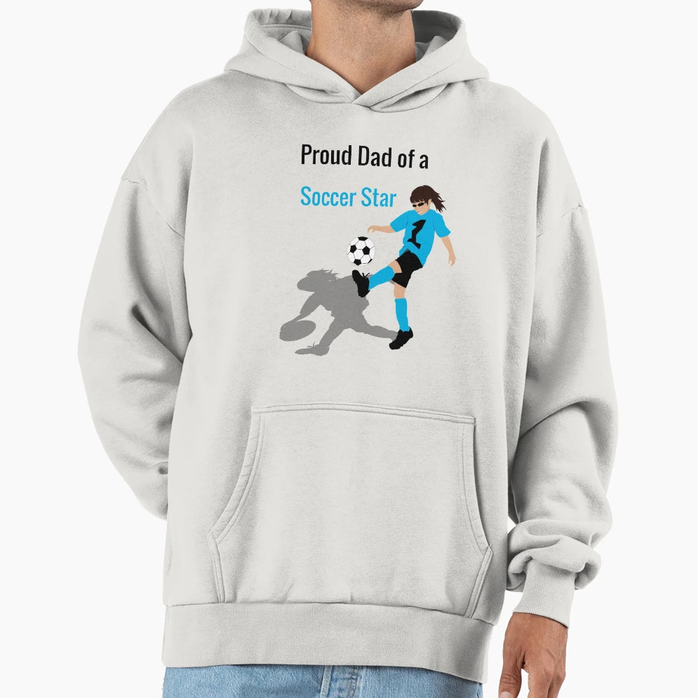 Soccer Dad Hoodie - Casual Everyday Wear Unisex - T-Shirt, Sweatshirt, Hoodie