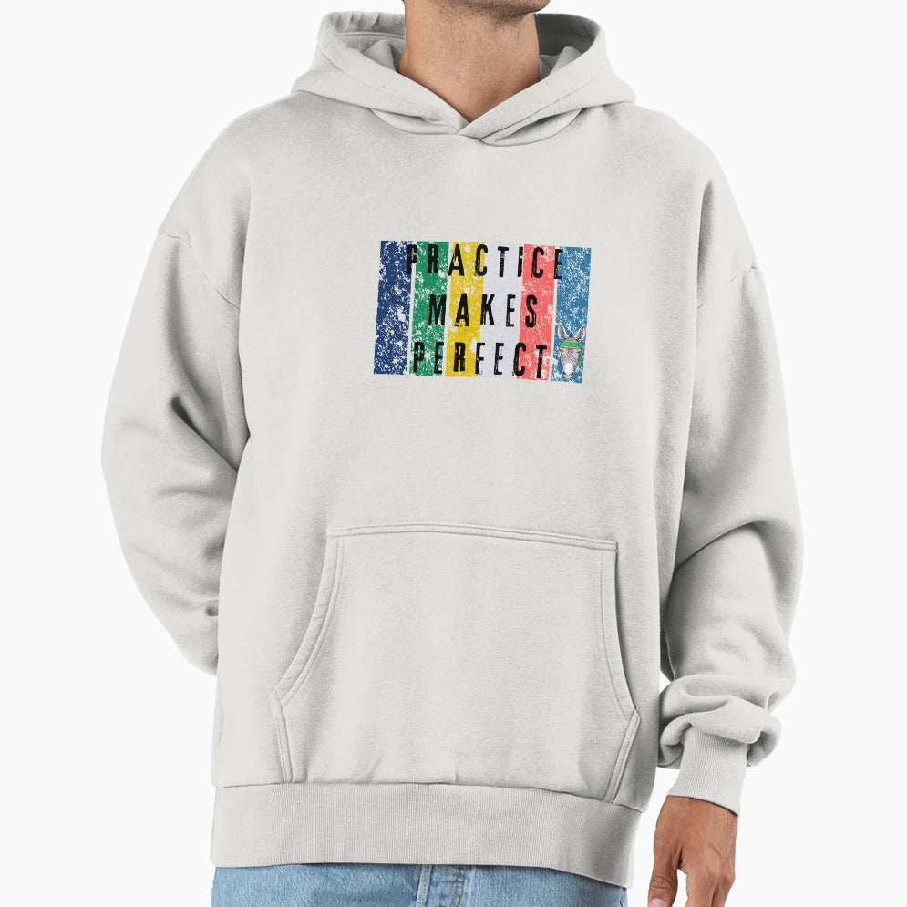 Practice Makes Hoodie - Trendy Graphic Unisex - T-Shirt, Sweatshirt, Hoodie